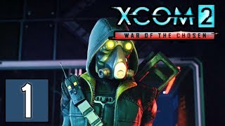 XCOM 2: War of the Chosen Gameplay (1440p) - Part 1: Central's Tutorial Mission