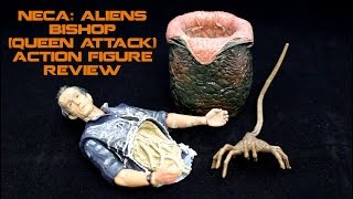 Neca Bishop (Alien Queen Attack) Action Figure Review