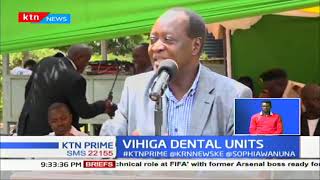 Vihiga county commissions 3 new dental units