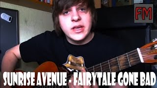 Sunrise Avenue - Fairytale Gone Bad (Acoustic Cover)