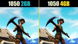 Fortnite GTX 1050 2GB vs. GTX 1050 Ti 4GB