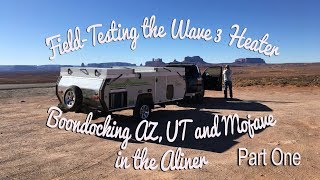 Field Test Wave 3 in AZ, UT & Mojave