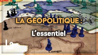 La Géopolitique : L' Essentiel Pour Tout Comprendre - LE RECAP #4