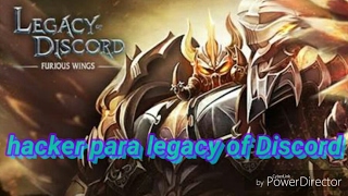 Hacker para legacy of Discord existe?