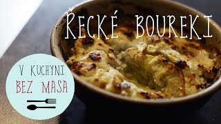 V KUCHYNI BEZ MASA | Řecké boureki