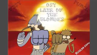 Regular Show Fist Punch SoundTrack Lair Of The Blondes - HD