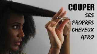 Comment Couper Ses Propres Cheveux Afro/Crépus Naturels