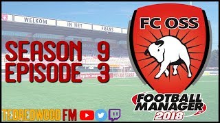 Football Manager 2018 | FC Oss | S9E3 | Defeating Dortmund?