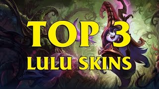 TOP 3 Custom Lulu Skins League of Legends