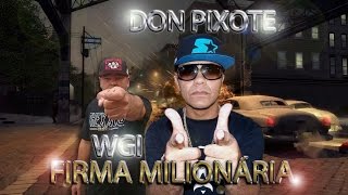 Don Pixote e WGI - Firma Milionária (2016) [Clipe não oficial]