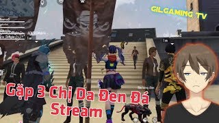 [Free Fire] Chấp 3 Trận Tử Chiến Nhưng Gặp Ngay Team 3 Chị Da Đen Đá Stream Cực Hài .