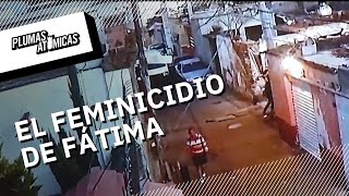 El feminicidio de Fátima de 7 años | El asesinato que evidenció a un gobierno negligente