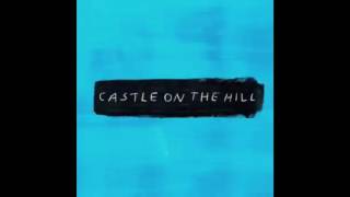 Ed Sheeran - Castle On The Hill (Sped Up)