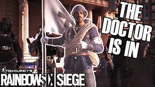Is There A Doctor In The House? - Rainbow Six Siege (Doc Elite Skin)