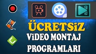 ÜCRETSİZ EN İYİ 3 VİDEO EDİT PROGRAMLARI VİDEO MONTAJ PROGRAMLARI