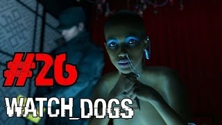 Watch Dogs Walkthrough Ep.26 | Popping Poppy's Cherry? Or Not [PS4 HD]