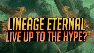 Lineage Eternal - Will it Live Up to the Hype?