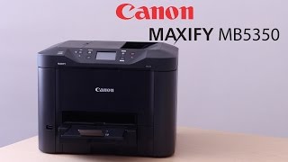 Canon MAXIFY MB5350 Colour Inkjet MFP Review