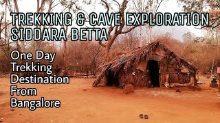 Siddara Betta Trekking & Cave Exploration | One day trekking/trip destination from Bangalore