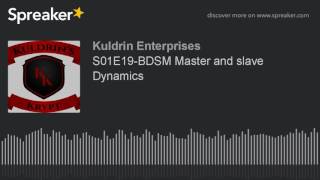 S01E19-BDSM Master and slave Dynamics