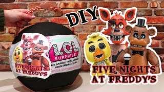 LOL Big Surprise CUSTOM Ball FNAF DIY ! Toys and Dolls Fun Five Nights at Freddy's Ball | SWTAD