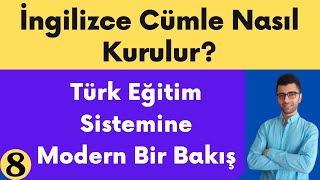 İNGİLİZCE CÜMLE NASIL KURULUR ? BOL BOL ÖRNEKLİ - 8. BÖLÜM