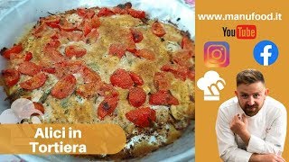 Alici in Tortiera Antica ricetta Napoletana