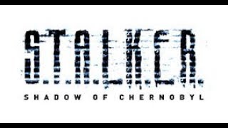 STALKER Shadow of Chernobyl #2