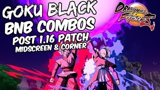 DBFZ 1.16 Goku Black BnB Combos | DRAGON BALL FighterZ
