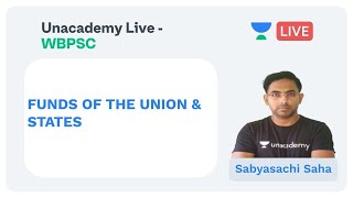 WBCS 2020 | Polity | FUNDS OF THE UNION & STATES | WBPSC | Sabyasachi Saha