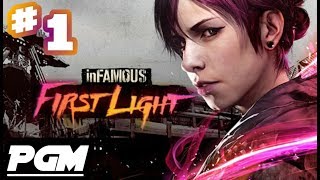 InFamous - First Light － Прохождение#1 (Воспоминания)