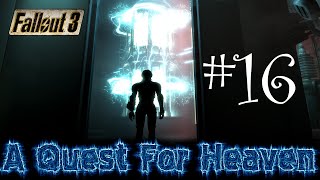 Fallout 3: A Quest For Heaven - 16 - Продолжение Истории