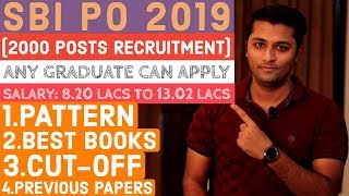 SBI PO 2019 Notification Out For 2000 Posts | Pattern | Syllabus | Best Books | Previous Year Papers