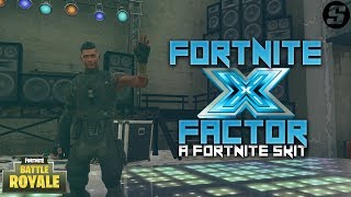 The Fortnite X Factor (A Fortnite Skit)