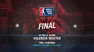 DIRECTO – Final femenina | Valencia Master World Padel Tour 2016