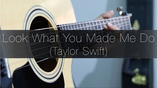 (Taylor Swift) Look What You Made Me Do - Rodrigo Yukio (Fingerstyle Guitar Cover)