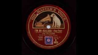 I'm So Jealous, The Sylvians, 1927.