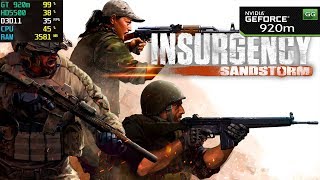 Insurgency: Sandstorm on Nvidia 920m | 920mx + Core i5 | 2019 Benchmark Test
