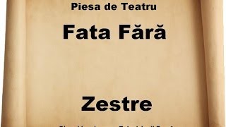 TEATRU TV - FATA FARA ZESTRE (1984)