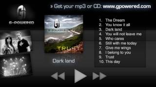 G-Powered - Dark land (Trust Album 2010 Official Full length)