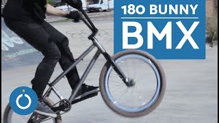 BMX 180 BUNNY - Trucos BMX FREESTYLE