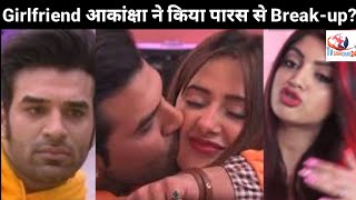 Girlfriend Akanksha Lashes out at Paras Chhabra over his Relation with Mahira Sharma | Bigg Boss 13