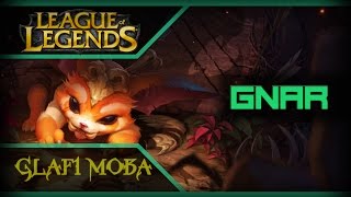 Гайд Гнар LoL - Guide Gnar League of Legends - ЛоЛ Гайд Gnar