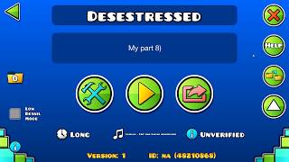 My part in "Desestressed" (by SerSuki and more) - Geometry Dash 2.11 | MaxyLAND