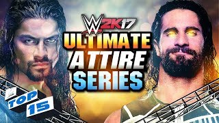 WWE 2K17 ULTIMATE ATTIRES - Roman Reigns & Seth Rollins | Countdown to WWE 2K18 is on...