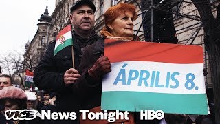 Hungary’s Anti-Migrant Prime Minister Is Crushing The Opposition (HBO)
