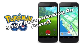 5 Tips de Pokemon go #2 / conseguir pokemonedas gratis , pikachu de inicial y mas