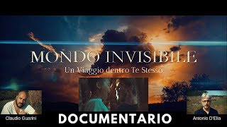 MONDO INVISIBILE parte 2 | Un viaggio dentro te stesso - Documentario