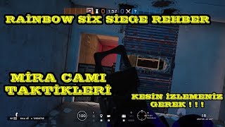 MİRA CAMI TAKTİKLERİ - RAİNBOW SİX SİEGE TÜRKÇE REHBER #3