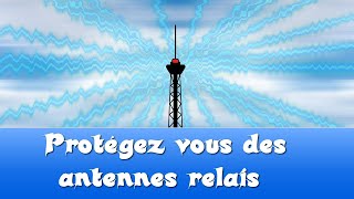 Comment se protéger des antennes relais ! Danger